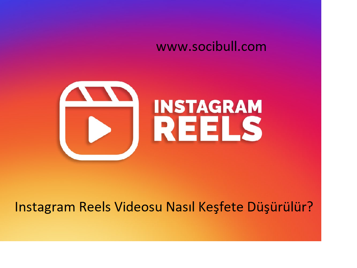 Instagram Reels Videosu Nasıl Keşfete Düşürülür?